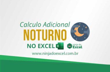 Cálculo Adicional Noturno no Excel