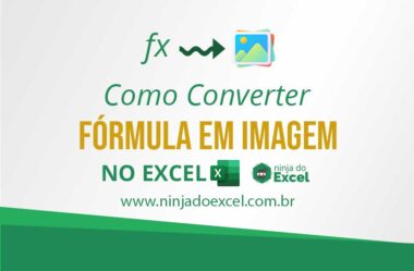 Como Converter Fórmula em Imagem no Excel