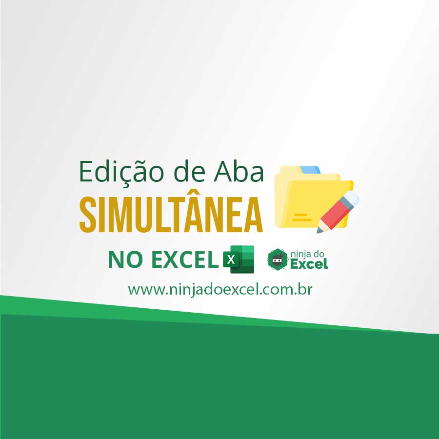 Edi O De Abas Simult Neas No Excel Ninja Do Excel