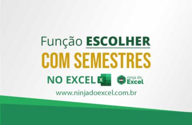 Função ESCOLHER com Semestres no Excel