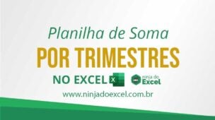 Planilha de Soma por Trimestres no Excel