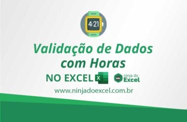 Validação de Dados com Horas no Excel