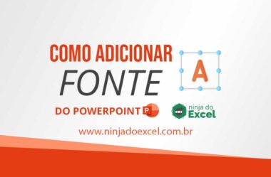 Como Adicionar Fonte no PowerPoint