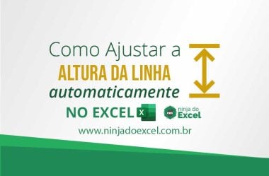 Como Ajustar a Altura da Linha Automaticamente no Excel