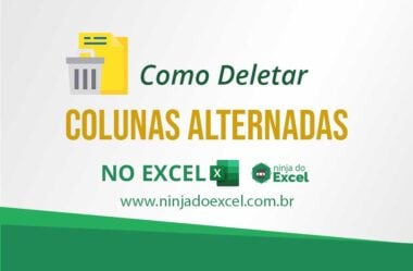 Como Deletar Colunas Alternadas no Excel