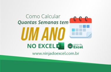 Como Calcular Quantas Semanas Tem Um Ano no Excel