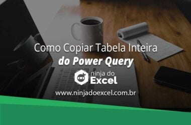 Como Copiar Tabela Inteira do Power Query