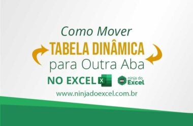 Como Mover Tabela Dinâmica Para Outra Aba no Excel