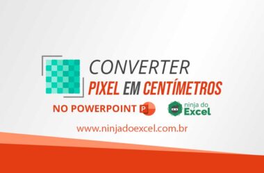 Converter Pixel em CM no PowerPoint
