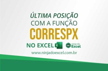 Última Posição com a Função CORRESPX no Excel