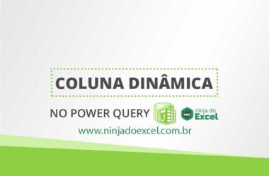 Coluna Dinâmica no Power Query