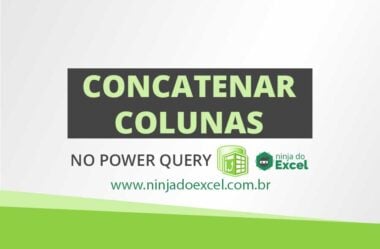 Como Concatenar Colunas no Power Query