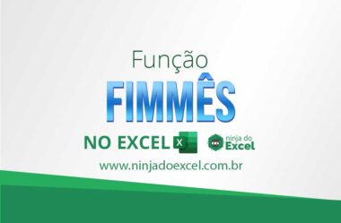 Como Usar a Função FIMMÊS no Excel