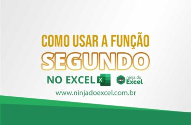 Como Usar a Função SEGUNDO no Excel