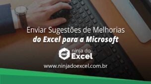 Enviar Sugestões de Melhorias do Excel Para a Microsoft