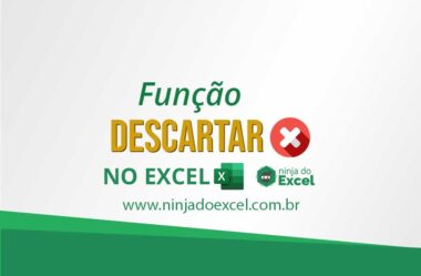 Como Usar a Função DESCARTAR no Excel (NOVIDADE)