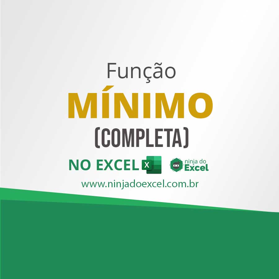 Função MÍnimo No Excel Guia Completo Ninja Do Excel 7579
