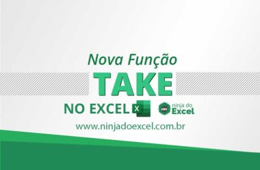 Função TAKE no Excel: Conheça como usar e para que serve!