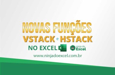 Novas Funções VSTACK E HSTACK no Excel (Tudo na Íntegra)