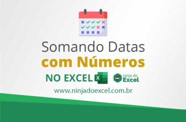 Somar Datas Com Números no Excel