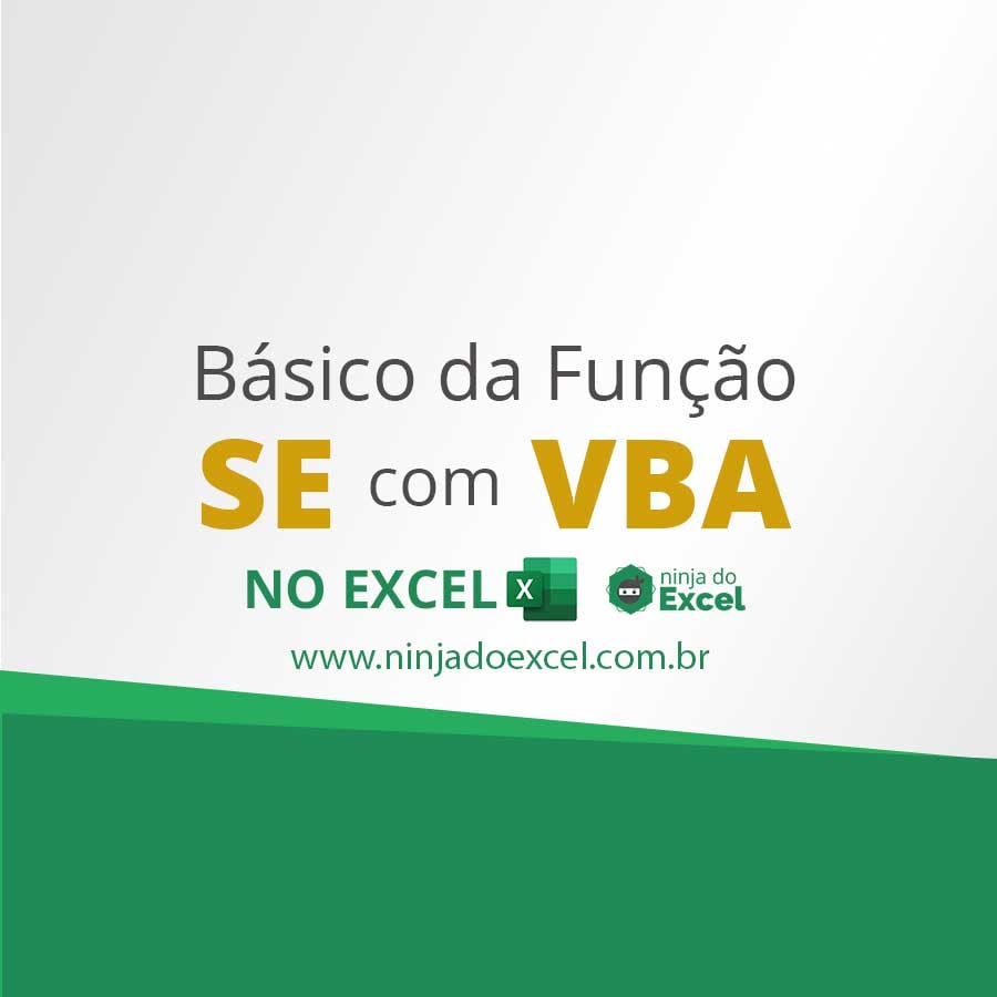 Básico da Função SE Com VBA no Excel Ninja do Excel