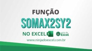 Como Usar a Função SOMAX2SY2 no Excel