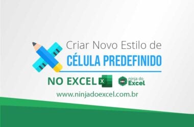 Criar Novo Estilo de Célula Predefinido no Excel