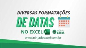 Diversas Formatações de Datas no Excel