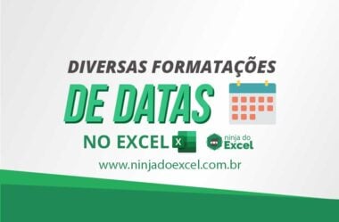 Diversas Formatações de Datas no Excel