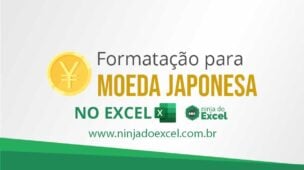 Formatação Para Moeda Japonesa no Excel