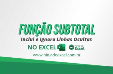 Função SUBTOTAL: Aprenda Incluir e Ignorar Linhas Ocultas no Excel