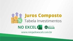 Tabela Investimentos para Juros Composto no Excel
