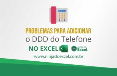 Problemas Para Adicionar o DDD do Telefone no Excel
