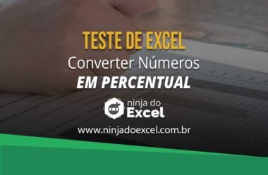 Teste de Excel: Converter Números em Percentual