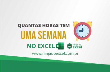 Quantas Horas Tem Uma Semana no Excel