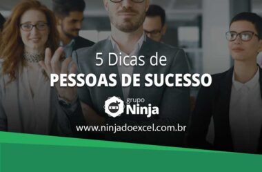 5 dicas de pessoas de sucesso