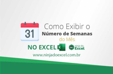 Como Exibir o Número de Semanas do Mês no Excel