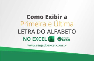 Como Exibir a Primeira e Última Letra do Alfabeto no Excel