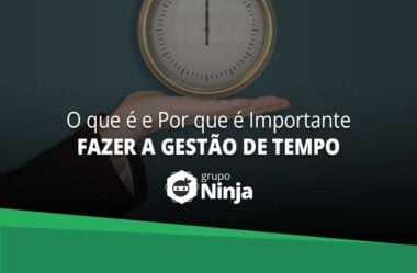 O que é e por que é importante fazer a gestão do tempo?