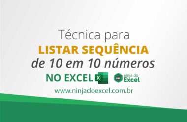 Técnica Para Listar Sequências de 10 em 10 Números no Excel