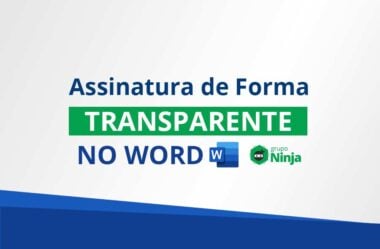 Como Colocar Assinatura no Word de Forma que Fique Transparente