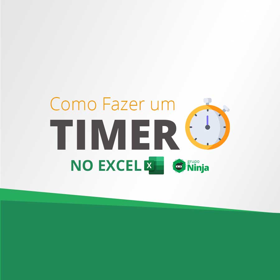Como Fazer um Timer no Excel Ninja do Excel
