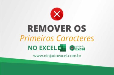 Como Remover Os Primeiros Caracteres no Excel