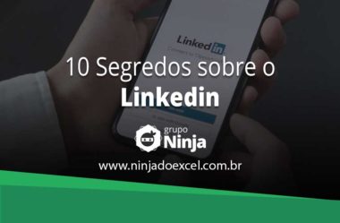 10 segredos que você não sabe sobre linkedin