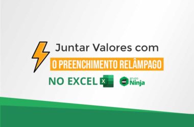 Como Juntar Valores com o Preenchimento Relâmpago do Excel