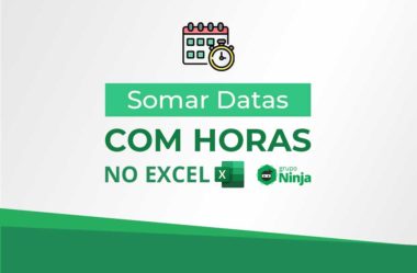 Como Somar Datas Com Horas no Excel