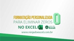 Formatação Personalizada para Eliminar Zeros no Excel