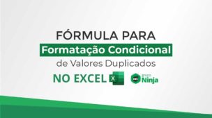 Fórmula Para Formatação Condicional de Valores Duplicados no Excel