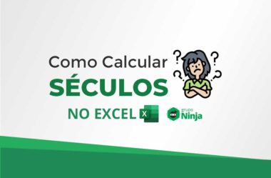 Como Calcular Séculos no Excel