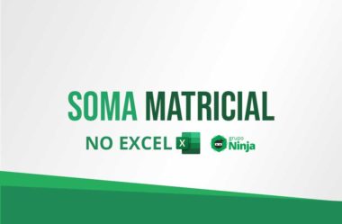 Soma Matricial no Excel 365: Aprenda Como Fazer